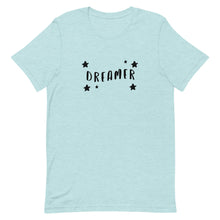 Load image into Gallery viewer, Dreamer T-Shirt
