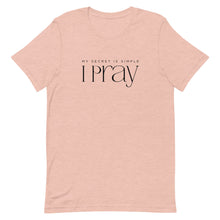 Cargar imagen en el visor de la galería, My Secret is Pray T-Shirt
