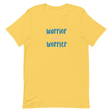 Load image into Gallery viewer, Warrior not worrier T-Shirt
